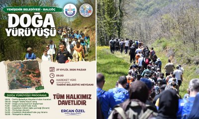 YENİŞEHİR BELEDİYE BAŞKANI ERCAN ÖZEL’DEN DOĞA YÜRÜYÜŞÜNE DAVET